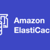 Amazon ElastiCache